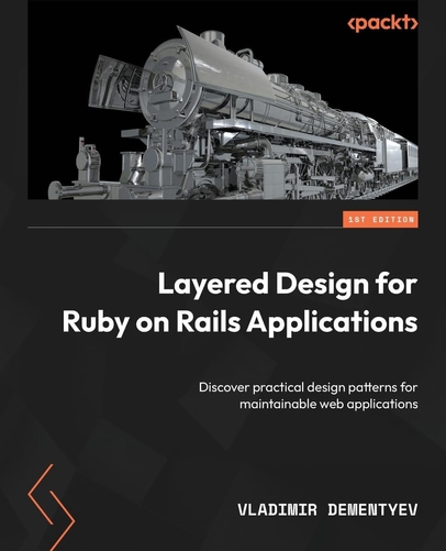 Cover for Layered Design for Ruby on Rails Applications